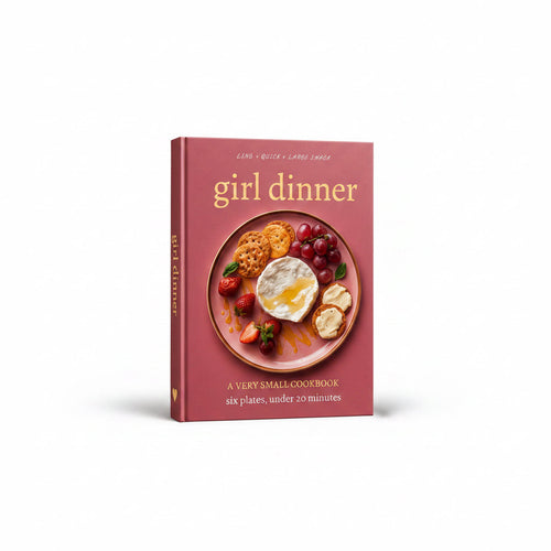Girl Dinner — The Recipe Book (Digital Download)